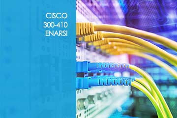 Cisco 300-410  ENARSI – Implementing Cisco Enterprise Advanced Routing and Services