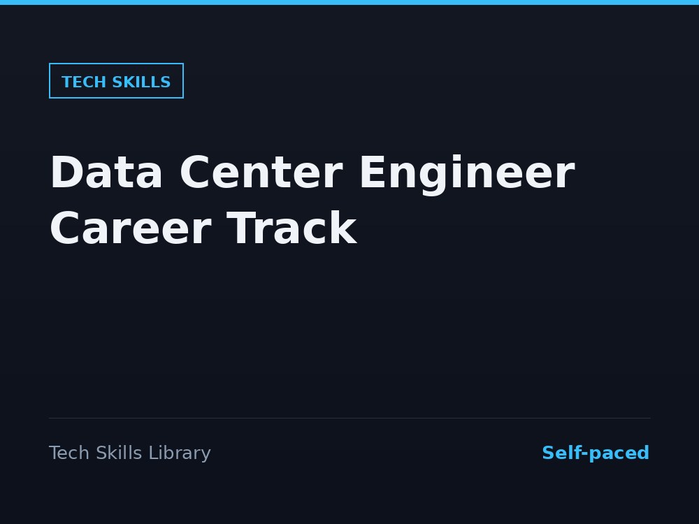 Data Center Engineer Career Track
