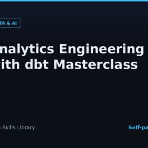 Analytics Engineering with dbt Masterclass